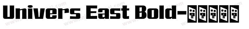 Univers East Bold字体转换